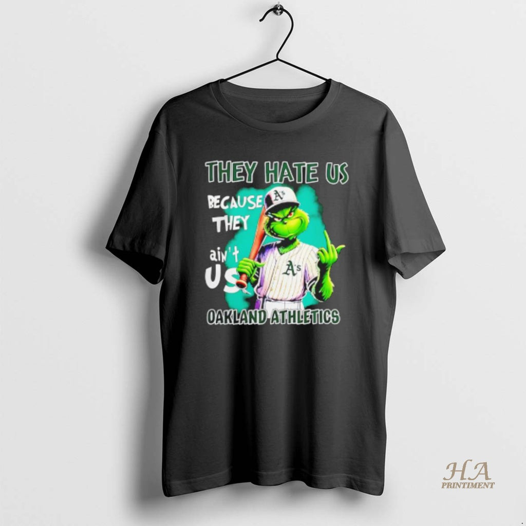 Official Grinch They Hate Us Because Aint Us Oakland Athletics Christmas 25
