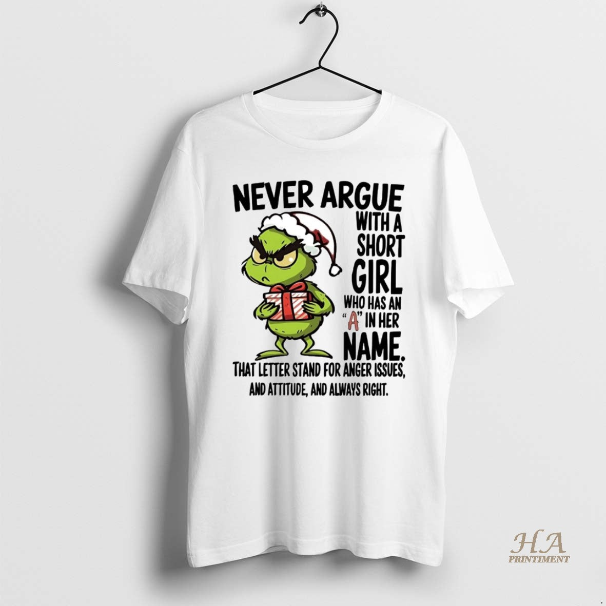 Official Grinch Never Argue With A Short Girl Named A Christmas