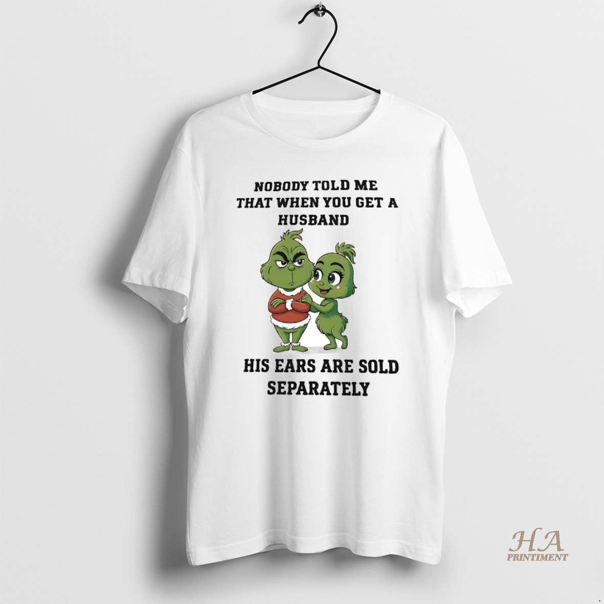 Official Grinch Nobody Told Me That When You Get A Husband Christmas
