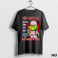 Official Grinch They Hate Us Because They Aint Us Bwt Alpine T Shirt