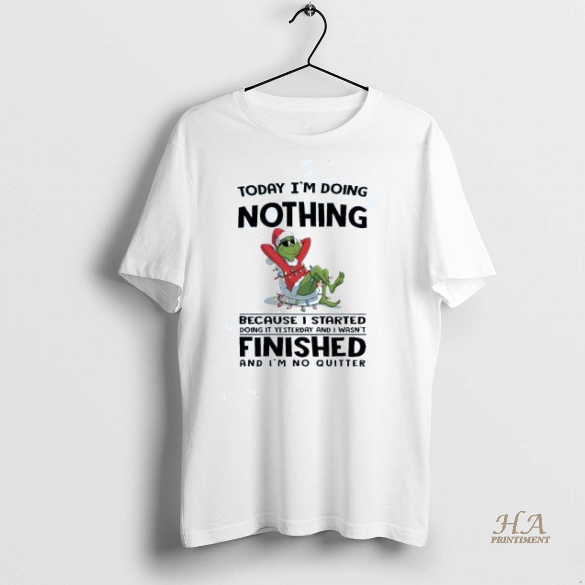 Official Grinch Today Im Doing Nothing Because I Started Christmas Shirt