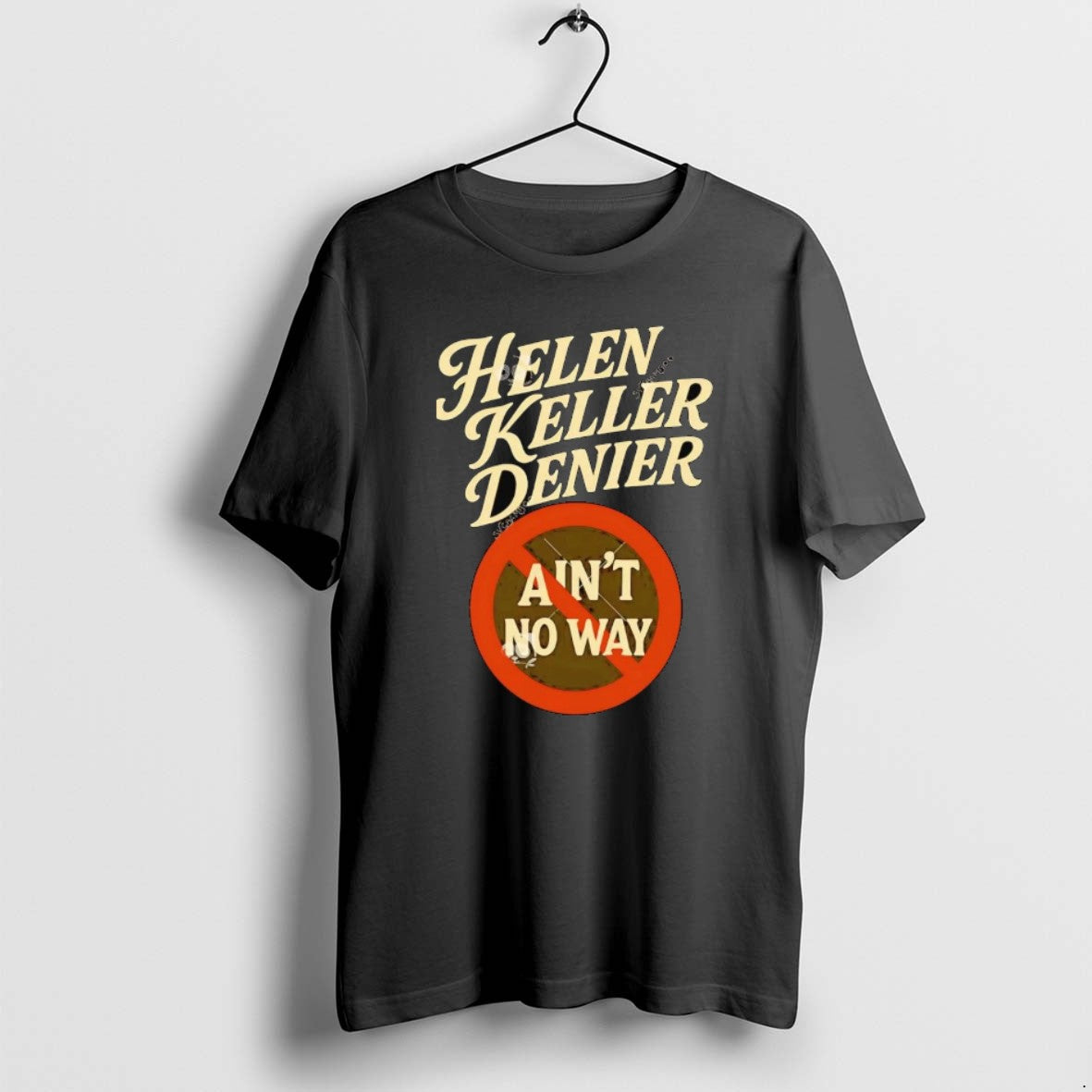 Official Helen Keller Denier Aint No Way