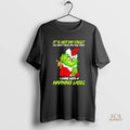 Official Hot Grinch Its Not My Fault Present Christmas