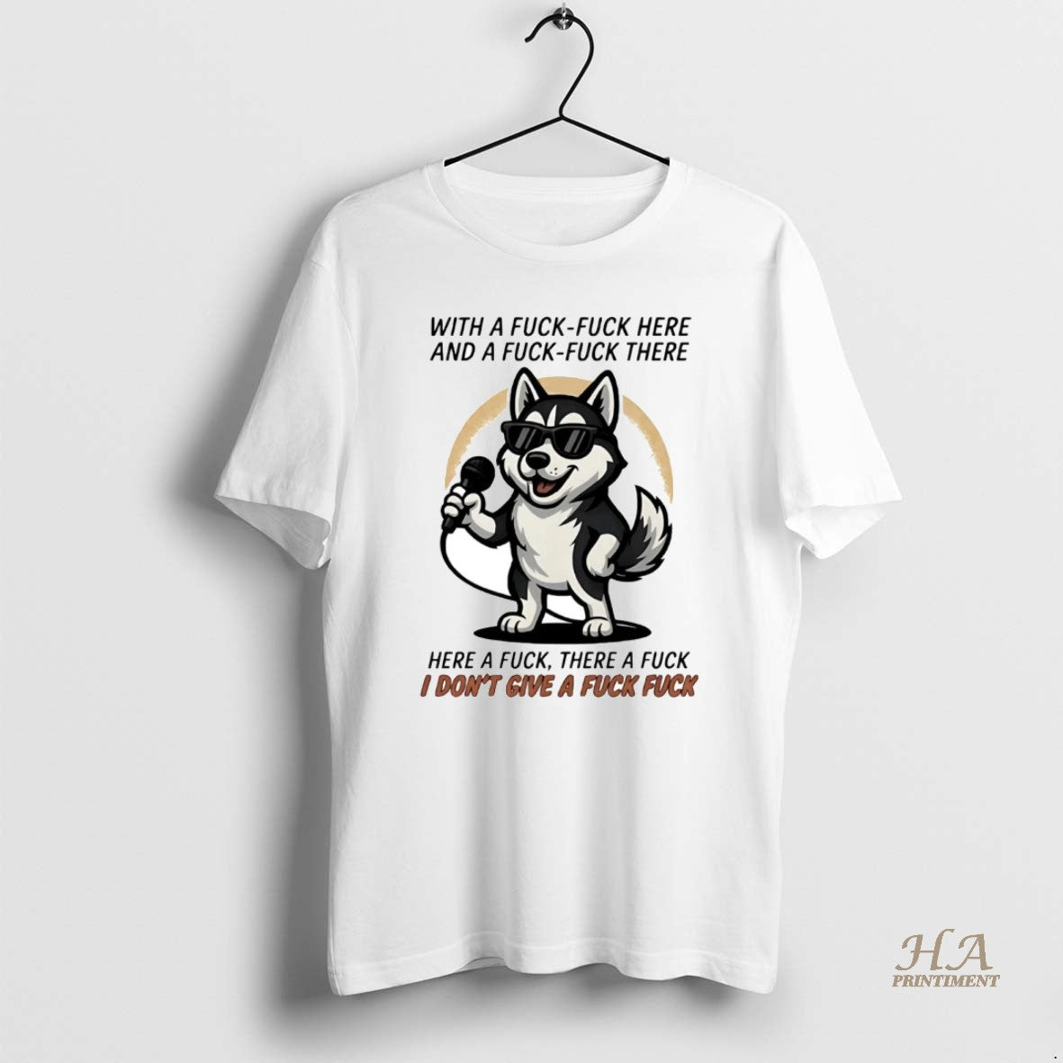 Official Husky Here A Fuck There A Fuck I Dont Give A Fuck