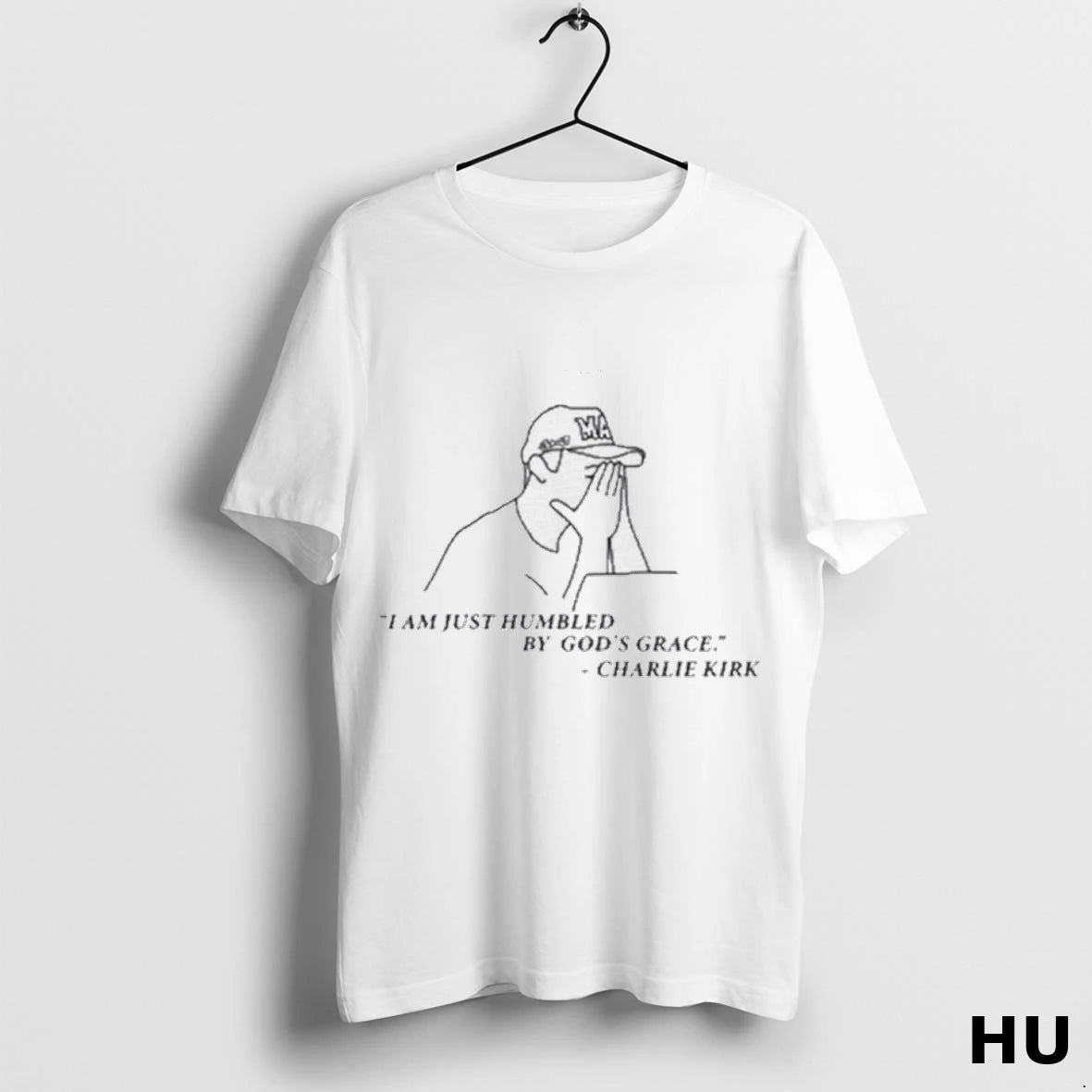 Official I Am Just Humbked By Gods Charlie Kirk Show New 2025 T Shirt