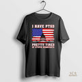 Official I Have Ptsd Pretty Tired Of Stupid Democrat Retro America Flag Black