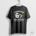 Official I Survived 67 Days Of School Funny Six Seven Principal Life