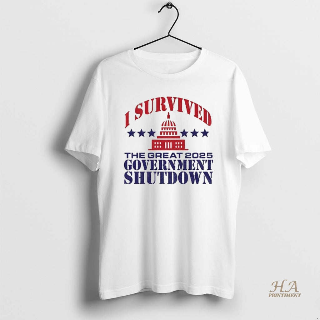 Official I Survived The Great 2025 Government Shutdown Washington Politics