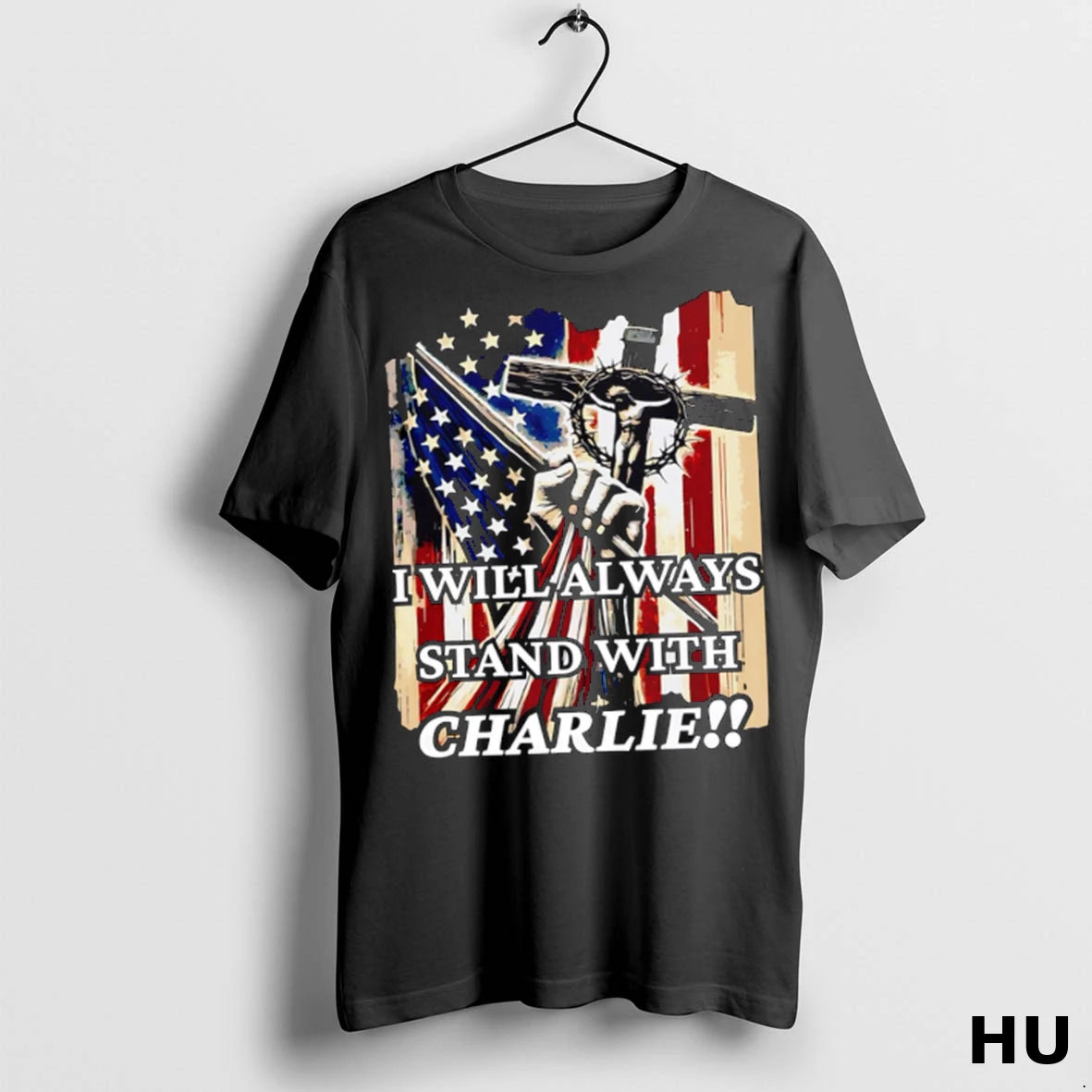Official I Will Always Stand With Charlie Kirk American Flag T Shirt