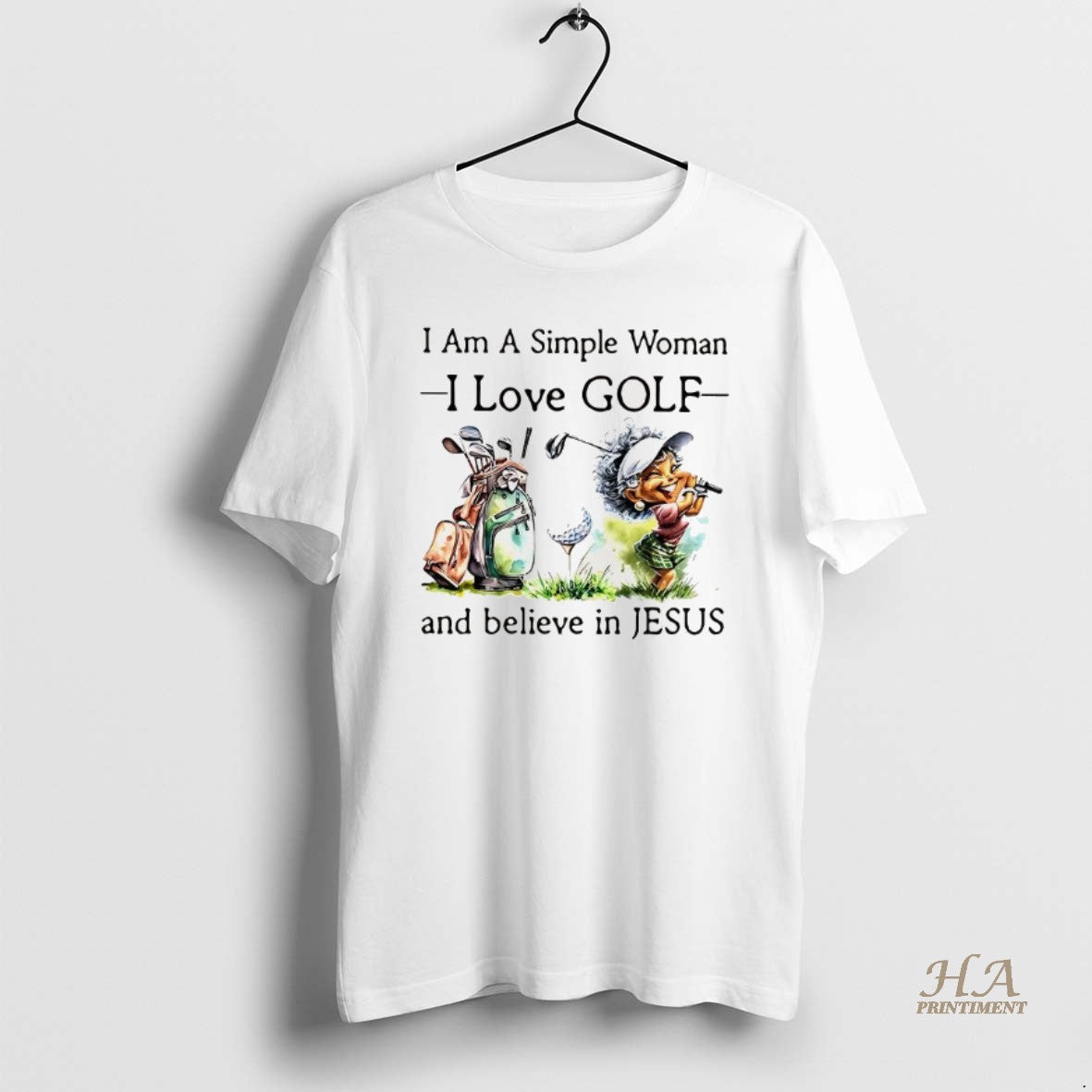 Official I Am A Simple Woman I Love Golf And Believe In Jesus