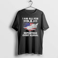 Official I Am All For Dei Deporting Every Illegal