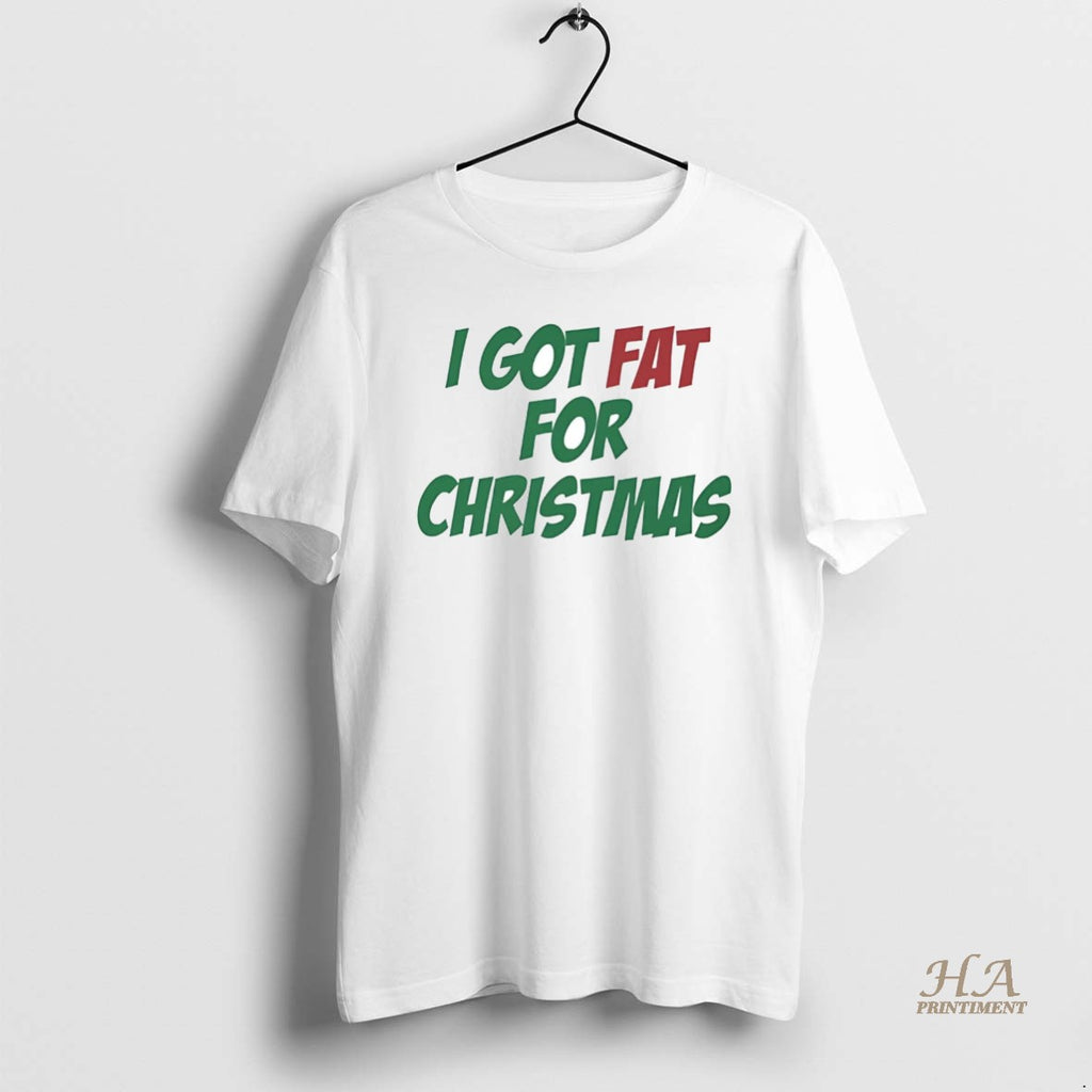 Official I Got Fat For Christmas