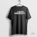 Official I Hate When America Is Being Destroyed By The Radical Left