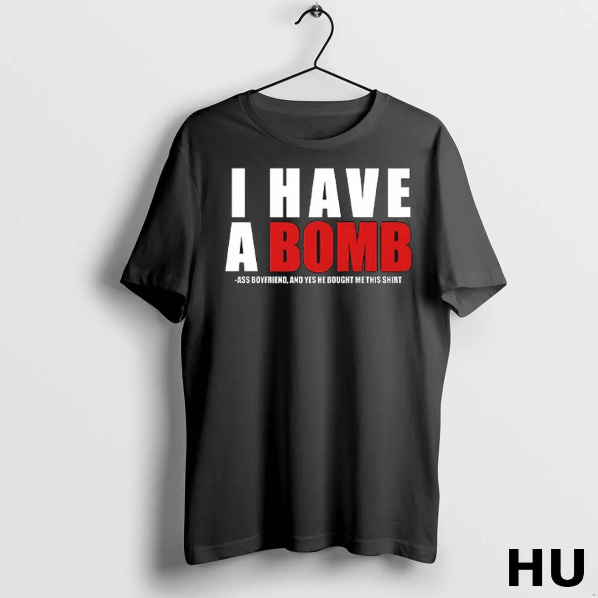 Official I Have A Bomb Ass Boyfriend T Shirt