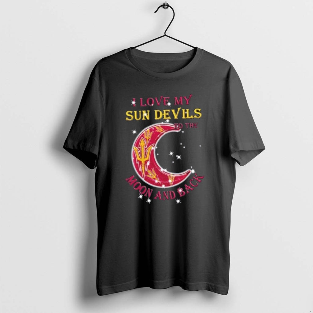 Official I Love My Arizona State Sun Devils To The Moon And Back
