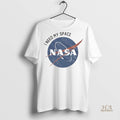 Official I Need My Space Nasa Shirt