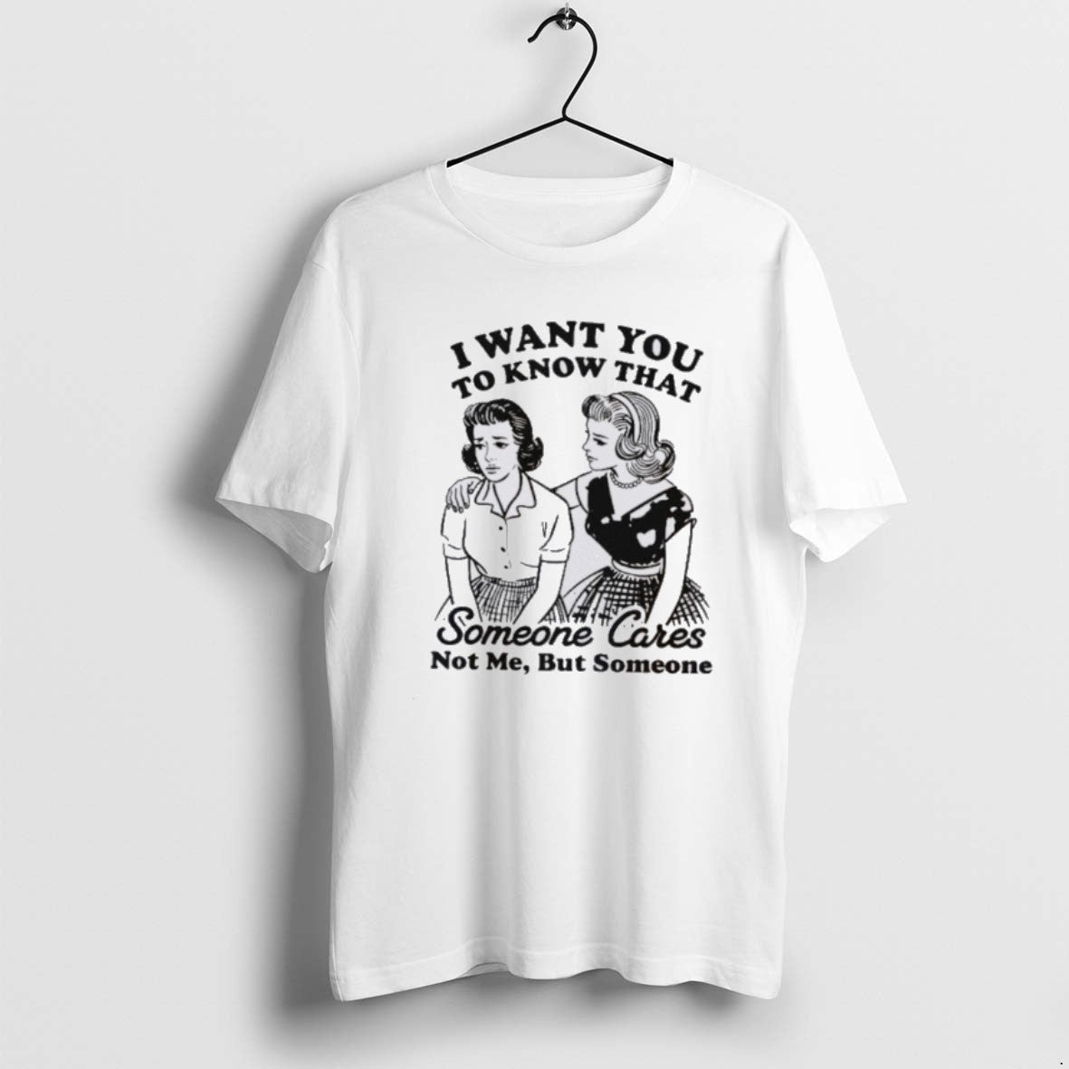 Official I Want You To Know That Someone Cares Not Me But Someone