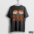 Official If You Like My Pumpkins You Should See My Pie Halloween T Shirt