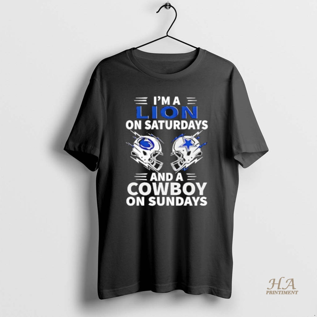 Official Im A Lion On Saturdays And A Cowboy On Sundays