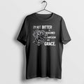Official Im Not Bitter Im Seasoned With Sarcasm And Grace