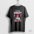 Official Im The Crazy Cleveland Indians Fan Your Mother Warned You About