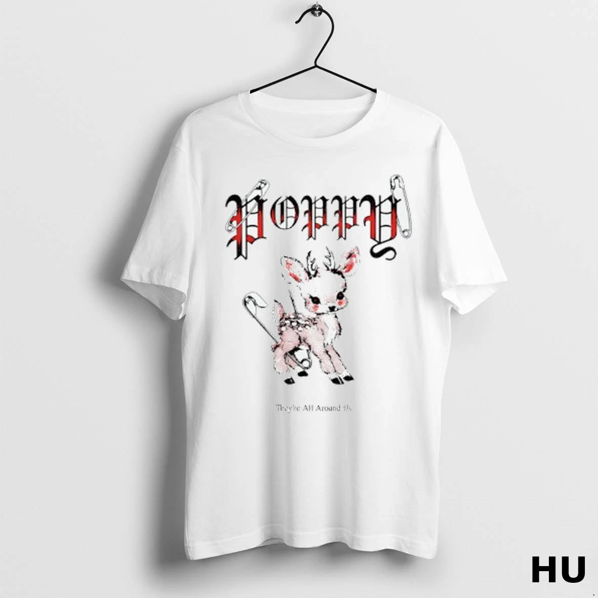 Official Impoppy Deer Theyre All Around Us T Shirt