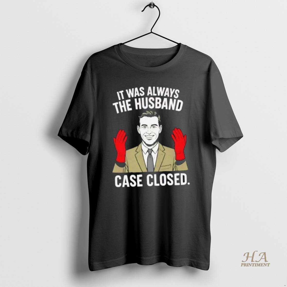 Official It Was Always The Husband Case Closed
