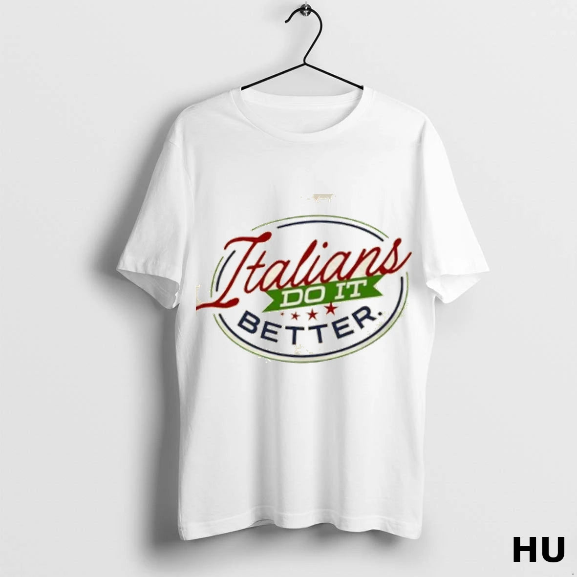 Official Italians Do It Better T Shirt