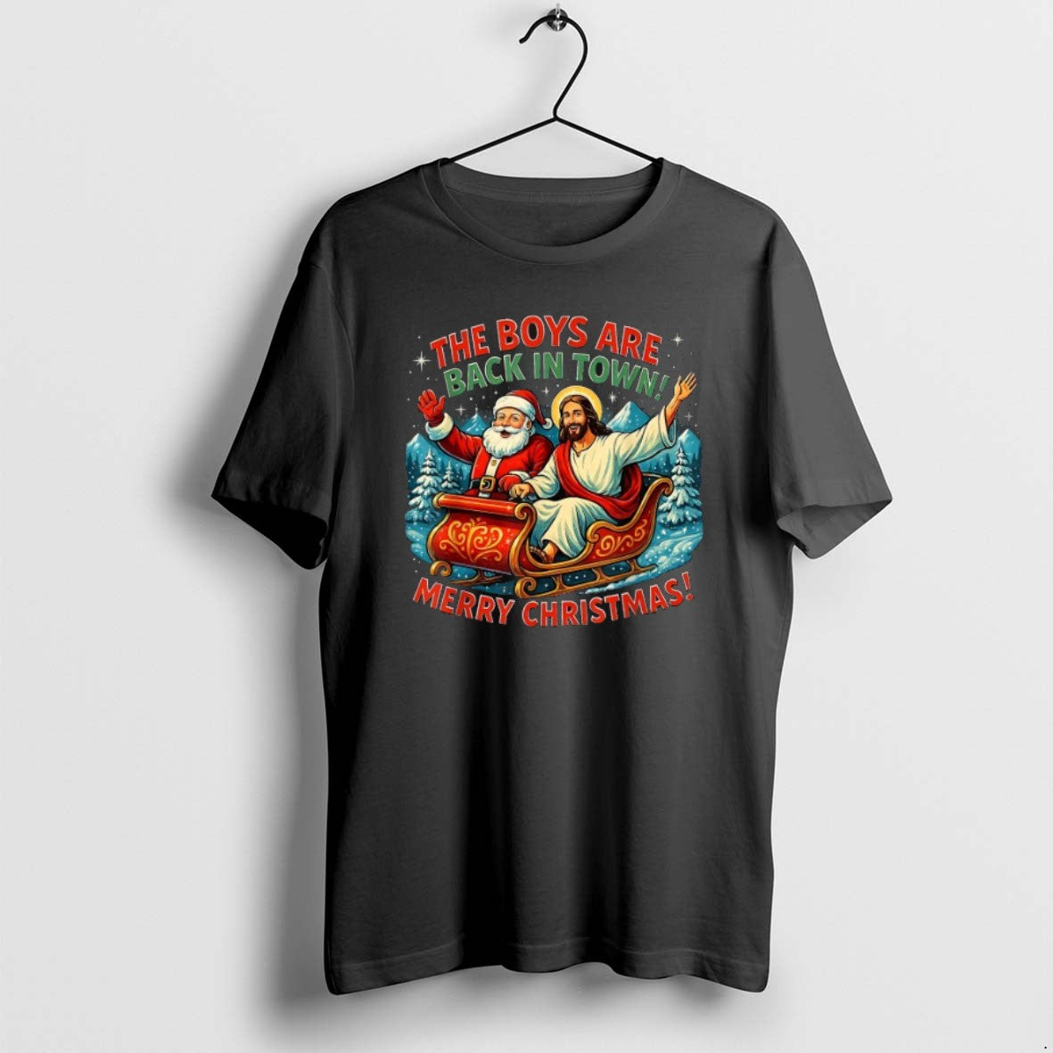 Official Jesus And Santa The Boys Are Back In Town Merry Christmas