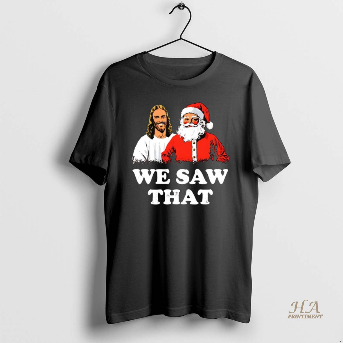 Official Jesus And Santa We Saw That Christmas
