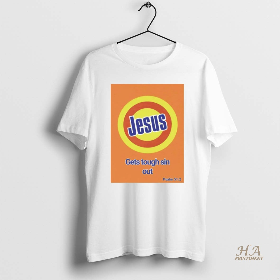 Official Jesus Gets Sin Out Psalm 51 2 Orange Stain Remover