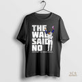 Official Justin Dean Los Angeles Dodgers The Wall Said No