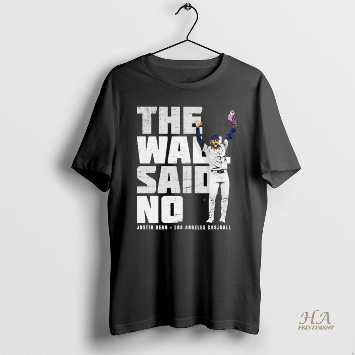 Official Justin Dean The Wall Said No Los Angeles Dodgers