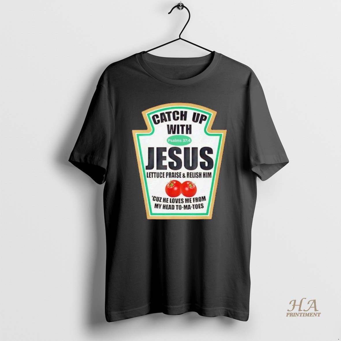 Official Ketchup Catch Up With Jesus Psalm 37 4