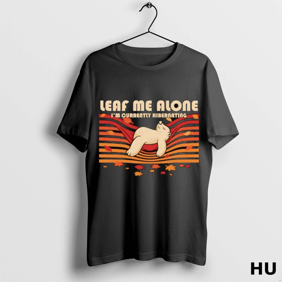 Official Leaf Me Alone Im Currently Hibernating T Shirt