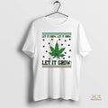 Official Let It Grow Let It Grow Let It Grow Weed Christmas