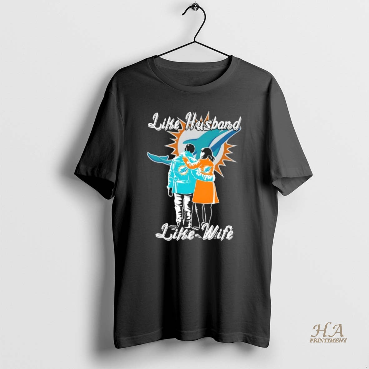 Official Like Husband Like Wife Like Miami Dolphins