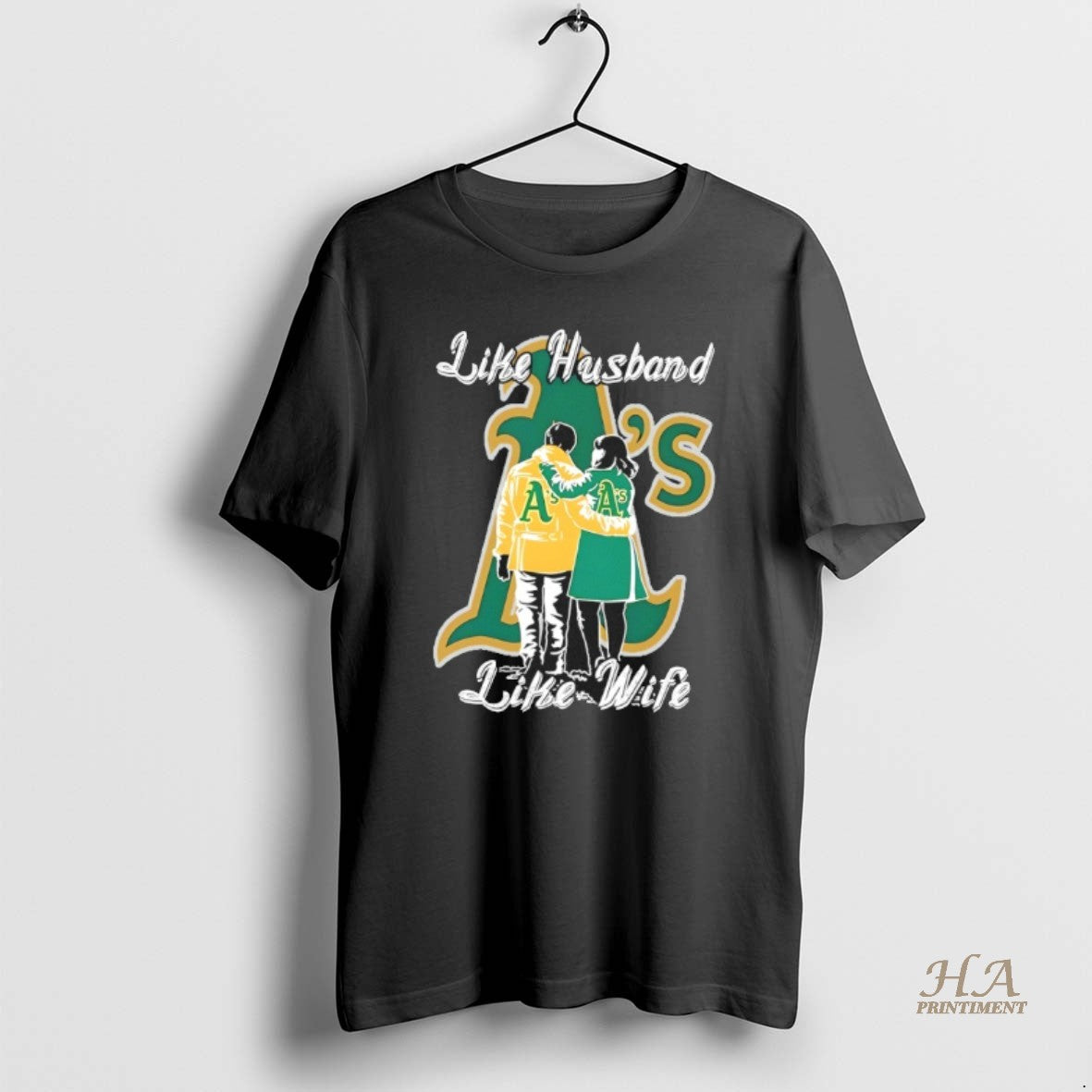 Official Like Husband Like Wife Like Oakland Athletics