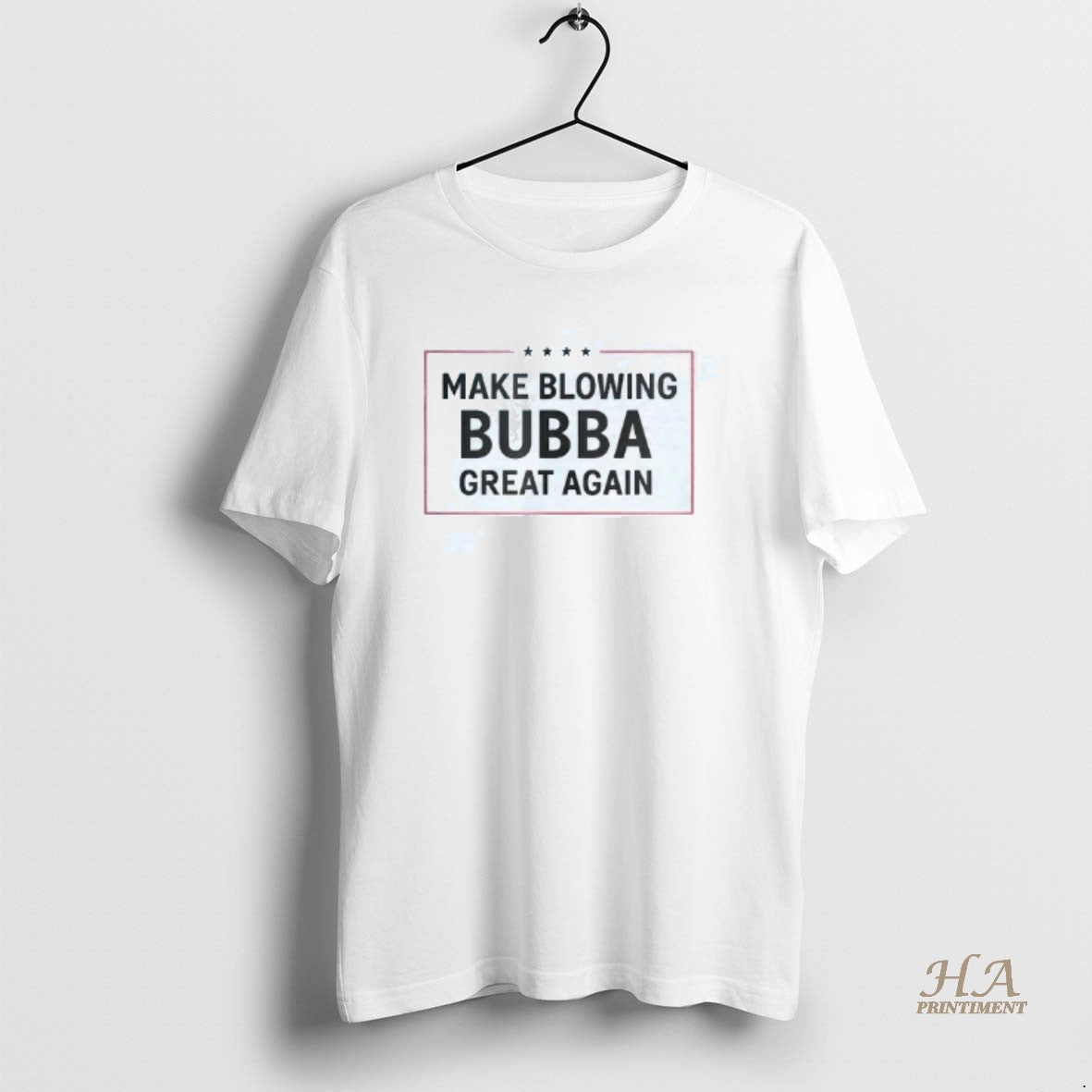 Official Make Blowing Bubba Great Again
