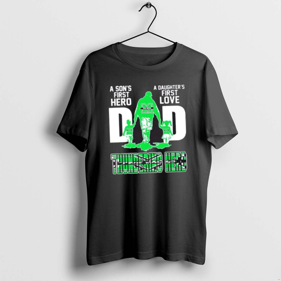 Official Marshall Thundering Herd A Sons First Hero A Daughters First Love Dad