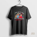 Official May All Of Your Holiday Wishes Come True Christmas