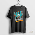 Official Miami Dolphins 2025 To Madrid We Go