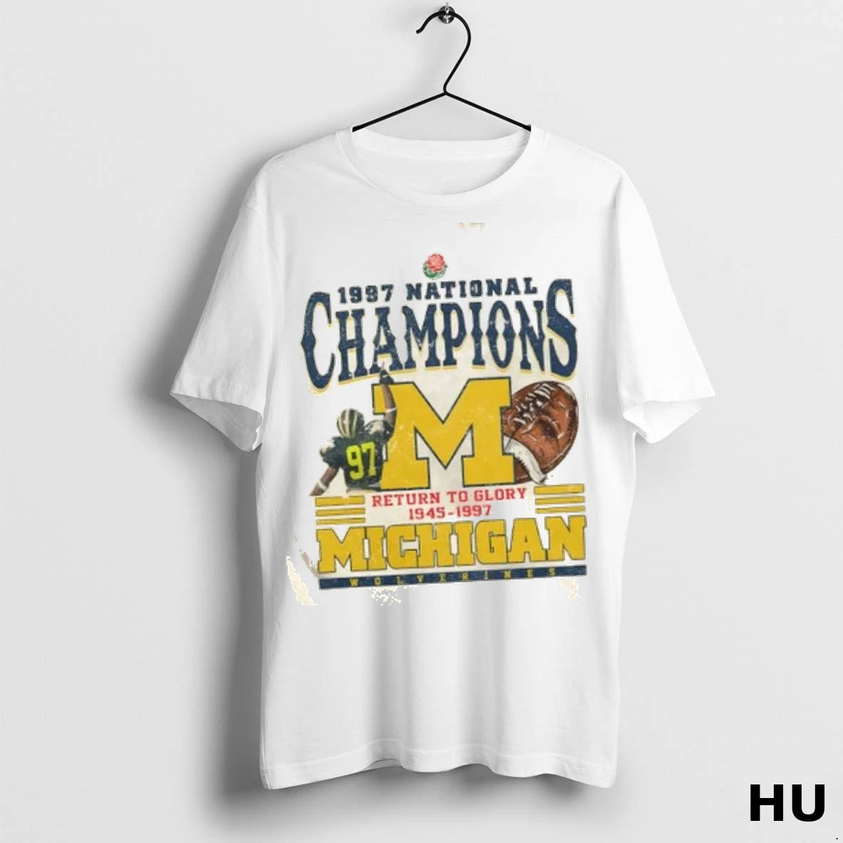 Official Michigan Wolverines National Champions Return To Glory 1945 1997 T Shirt