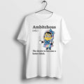 Official Minion Ambitchous The Desire To Become A Better Bitch