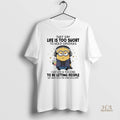 Official Minions They Say Life Is Too Short To Hold Grudges