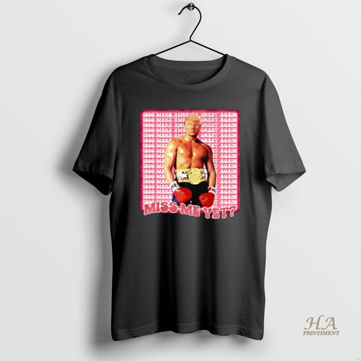 Official Miss Me Yet Trump Boxing