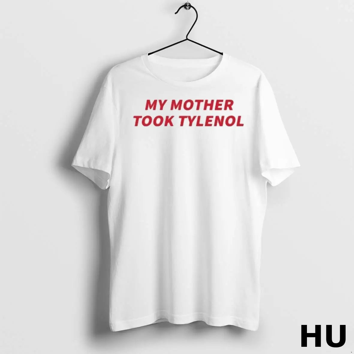 Official My Mother Took Tylenol 2025 T Shirt