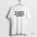 Official My Anxiety Is Chronic But This Ass Is Iconic