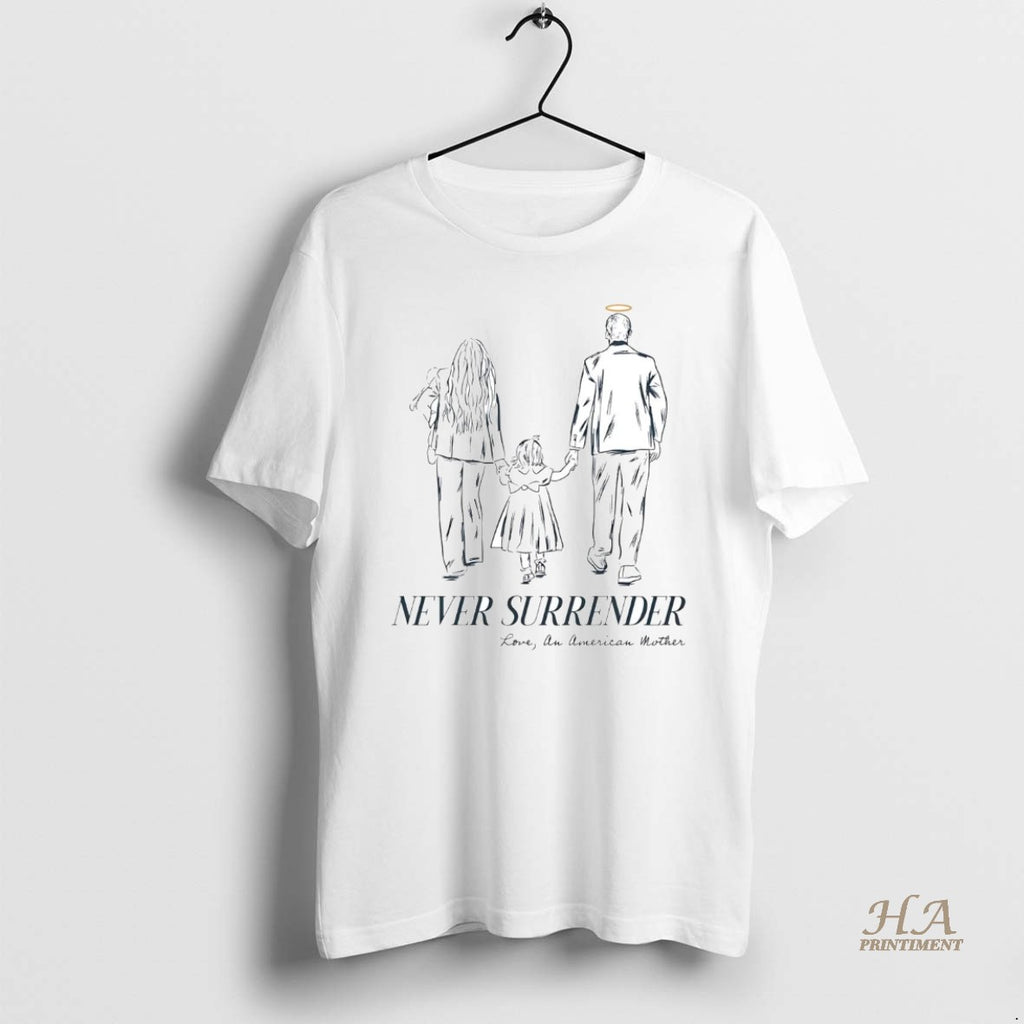 Official Never Surrender Love An American Mother