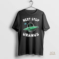 Official Next Stop Uranus Ufo Long Sleve